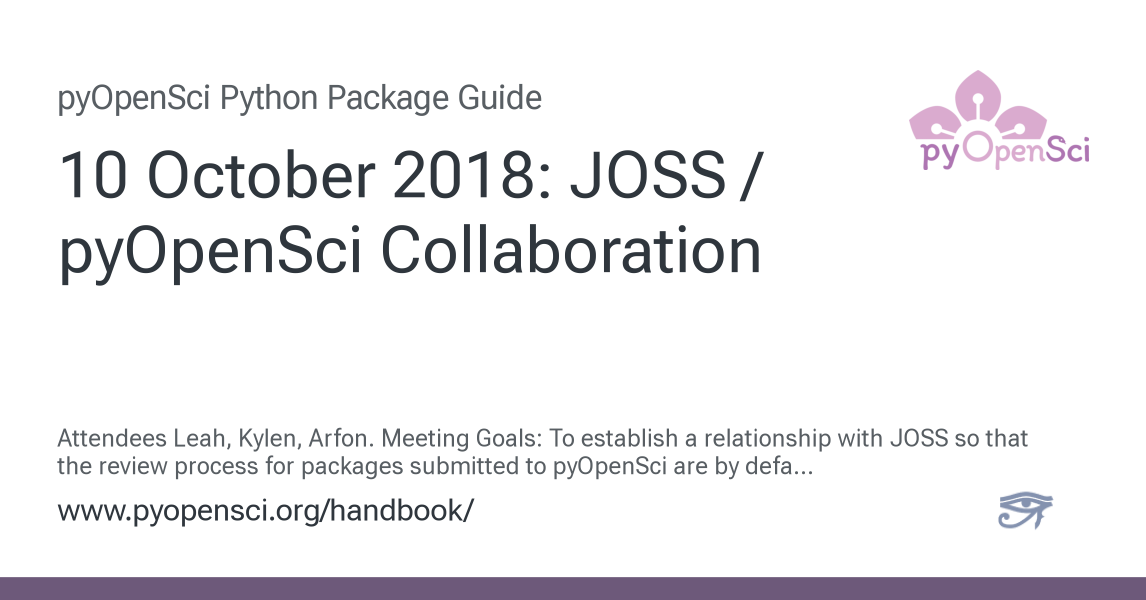 10 October 2018: JOSS / pyOpenSci Collaboration — pyOpenSci Handbook