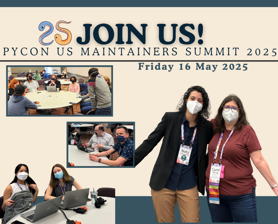 Group of attendees collaborating at round tables during the PyCon US Maintainers Summit 2025, with text that reads ‘Join Us! PyCon US Maintainers Summit 2025 – Friday 16 May 2025’. Two organizers pose and smile in the foreground wearing conference badges and masks.